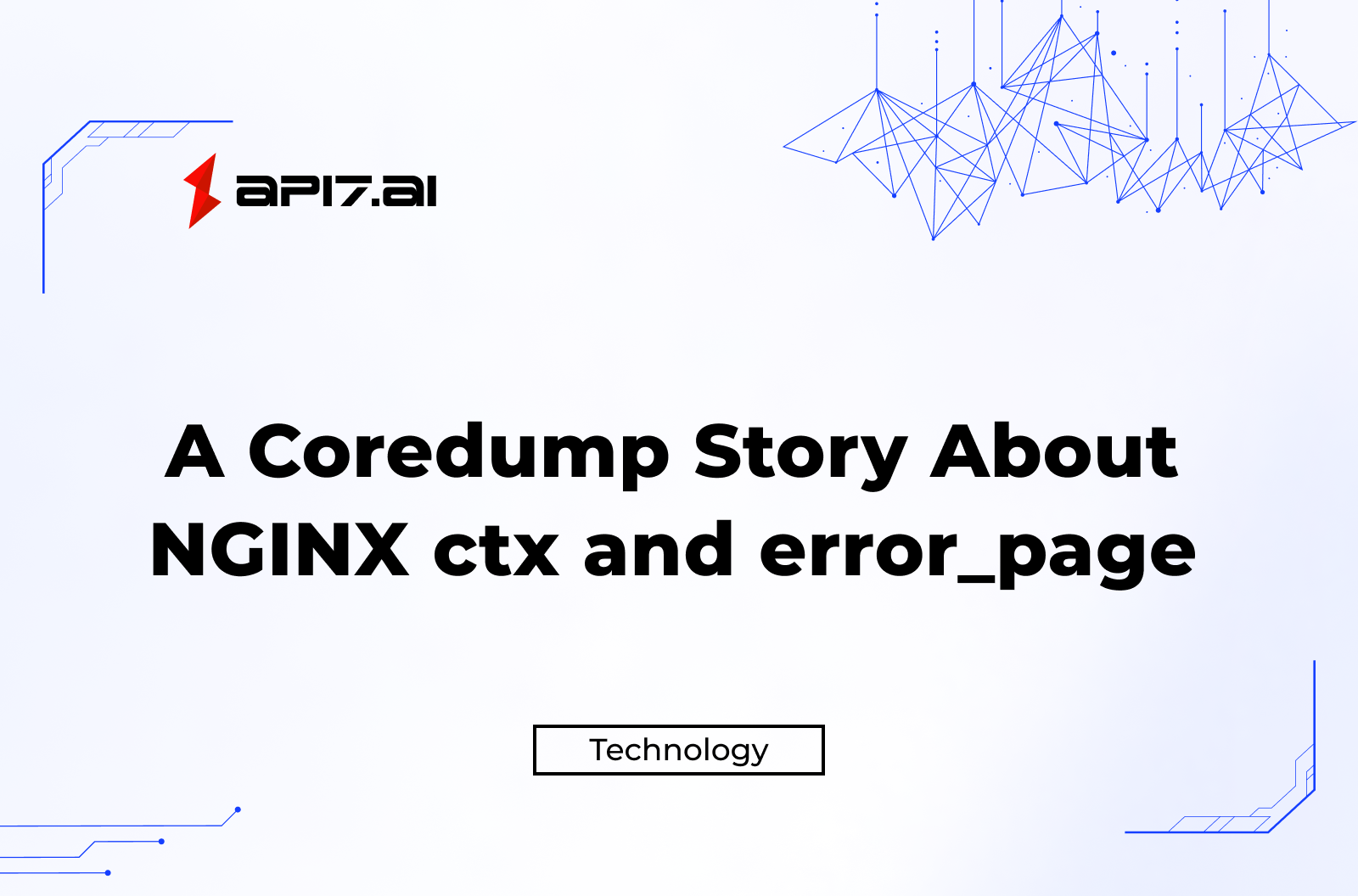 Une histoire de coredump sur NGINX ctx et error_page