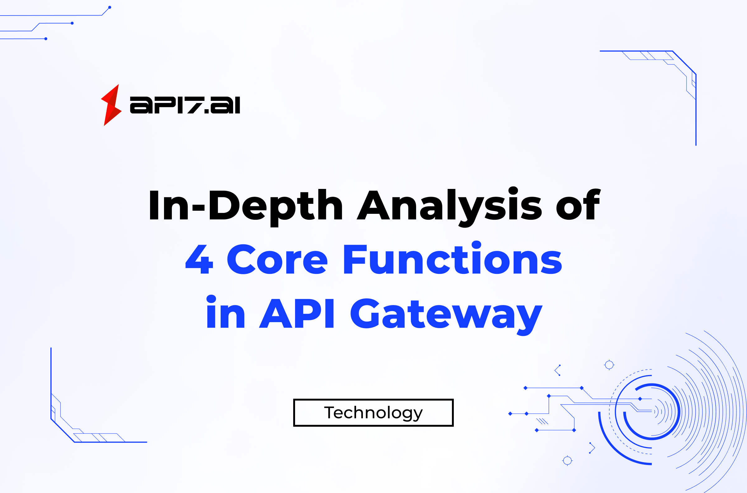 Quatre fonctions principales de l'API Gateway : Connexion, Filtrage, Gouvernance et Intégration
