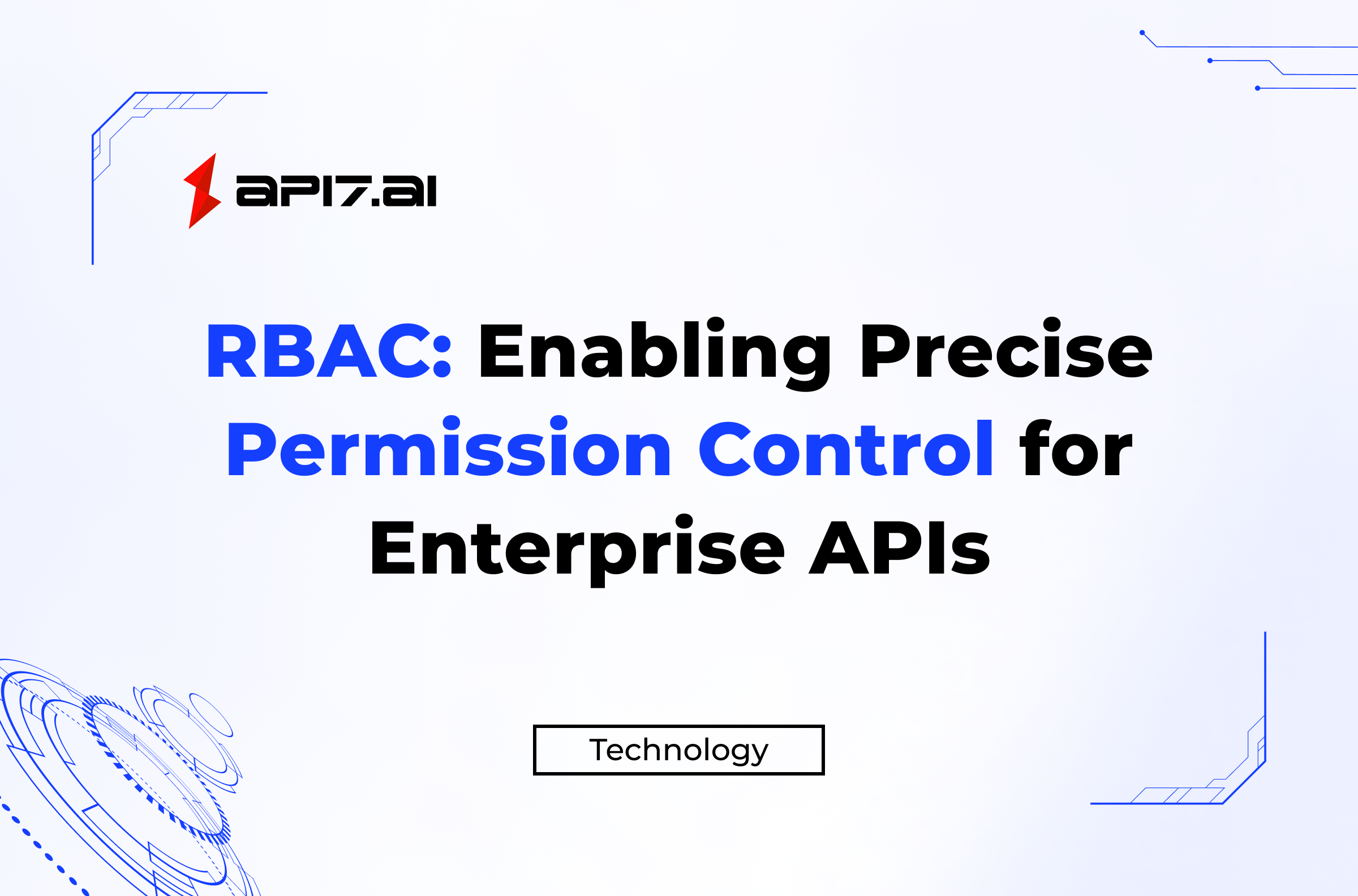 RBAC : Permettre un contrôle précis des permissions pour les API d'entreprise