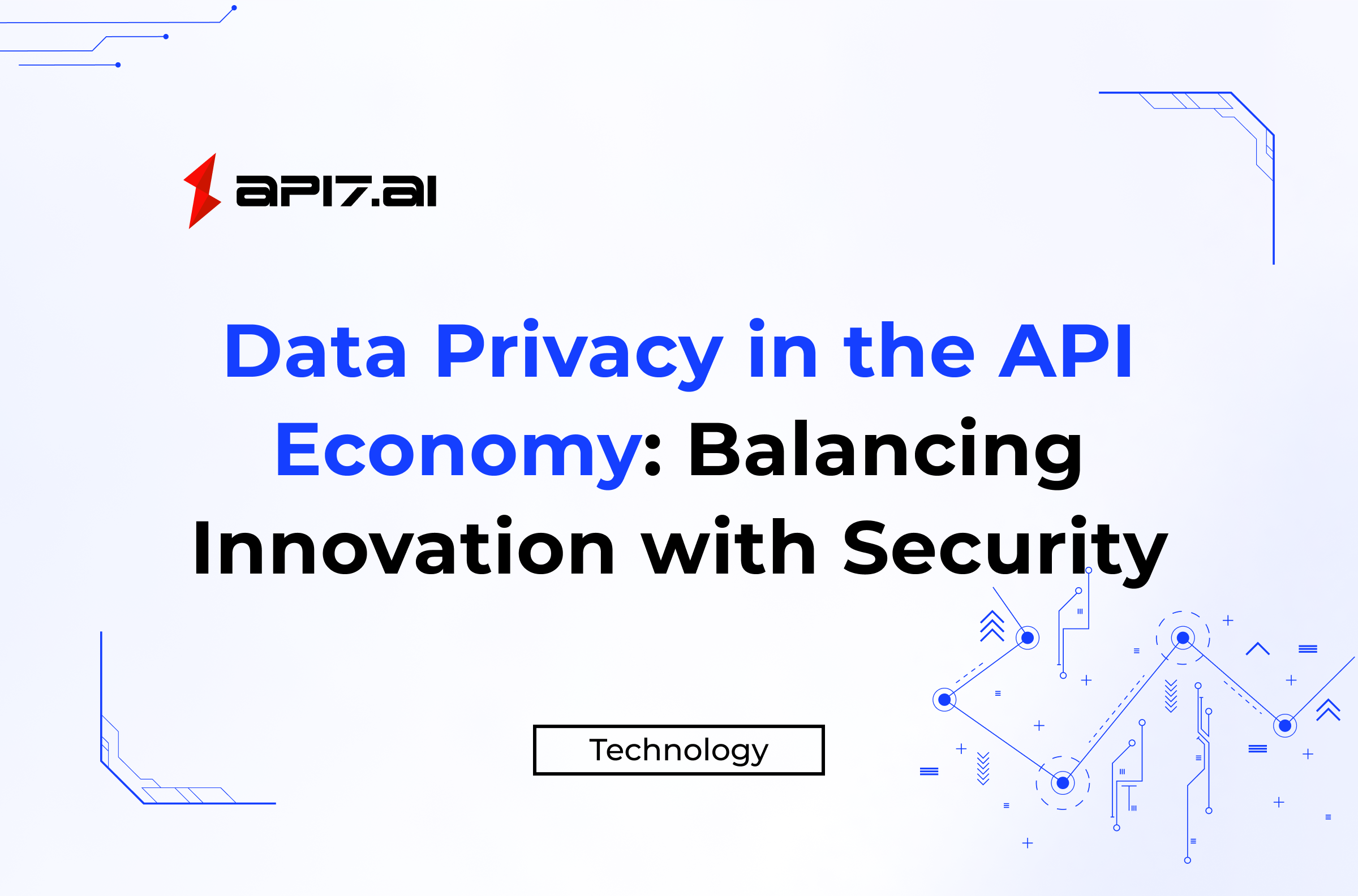 La confidentialité des données dans l'économie des API : équilibrer innovation et sécurité